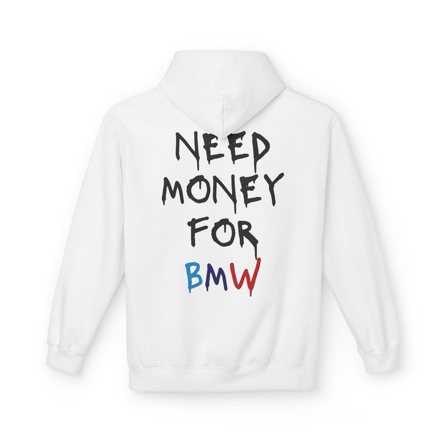 NEED MONEY FOR BMW-Sweatshirt