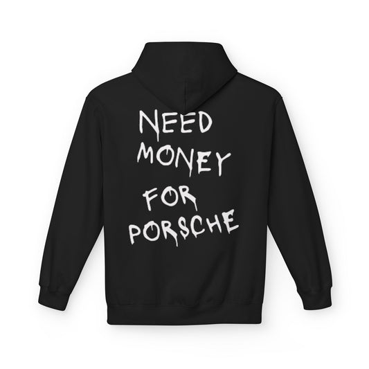 NEED MONEY FOR PORSCHE-Sudadera