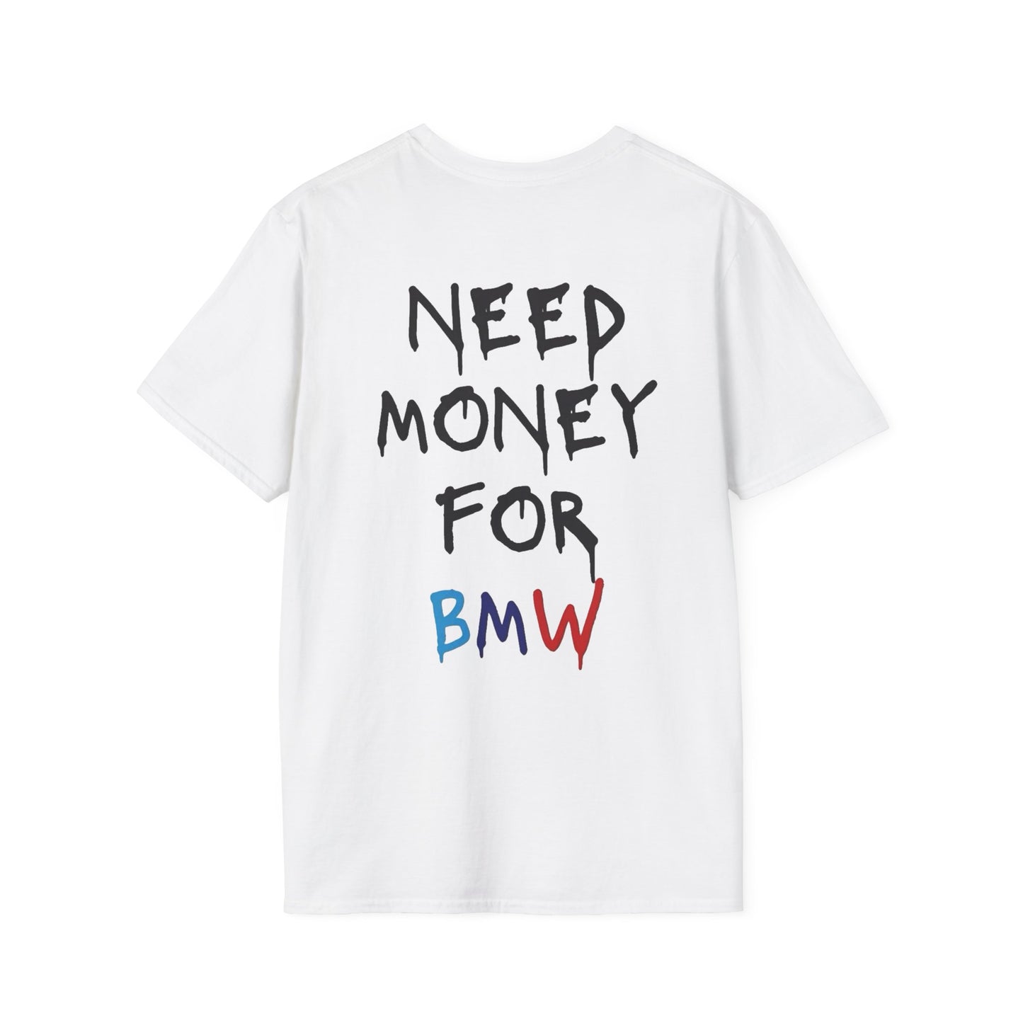 NEED MONEY-BMW
