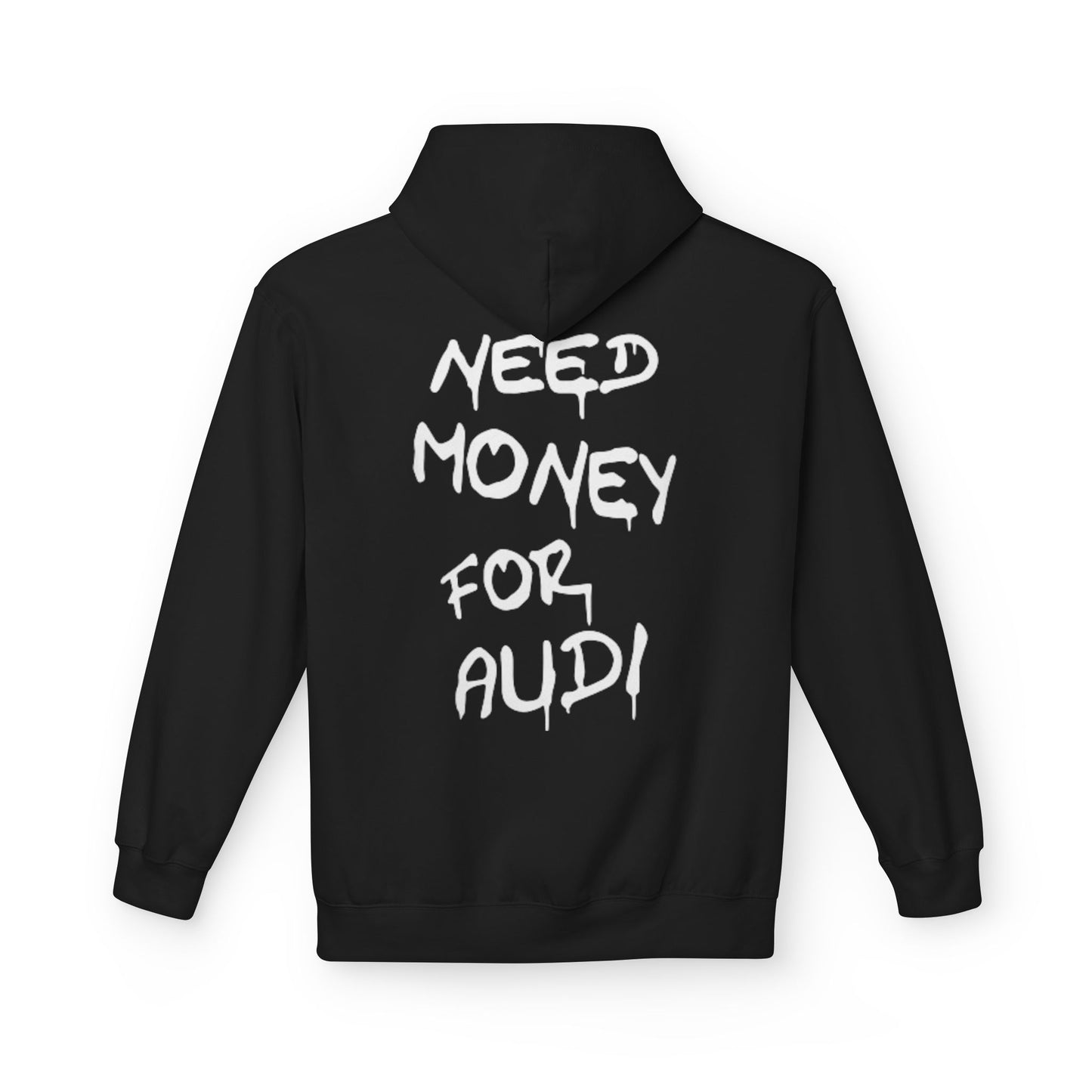 NEED MONEY FOR AUDI-Sudadera