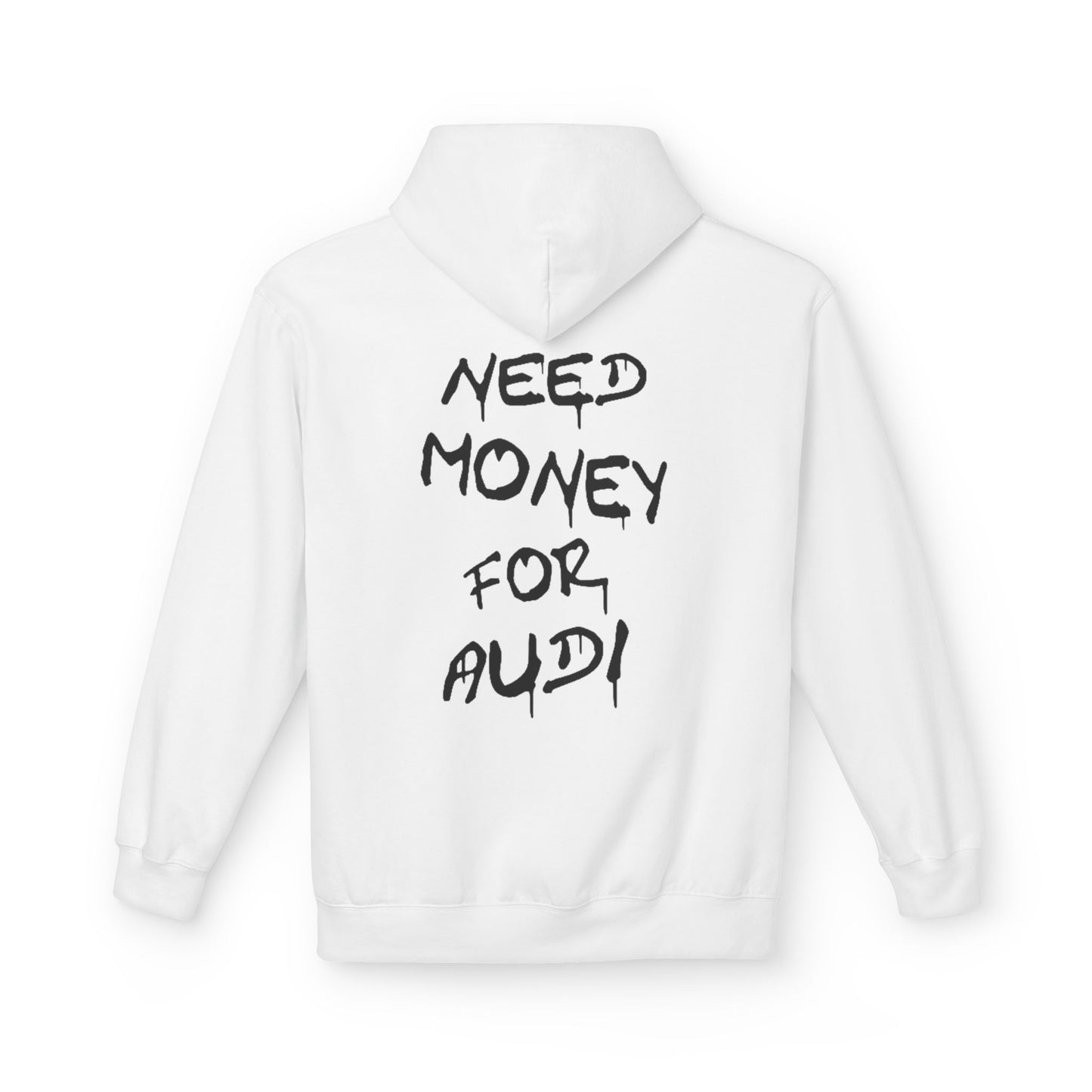 NEED MONEY FOR AUDI-Sudadera